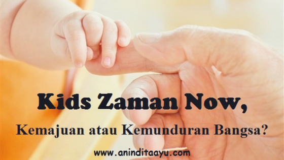 Kids Zaman Now