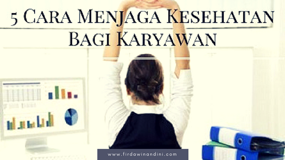 Cara Menjaga Kesehatan