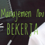 Manajemen Ibu Bekerja