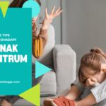 tips mengatasi anak tantrum