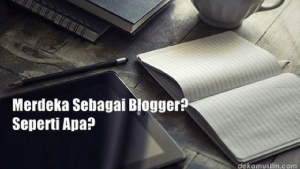 Merdeka Sebagai Blogger