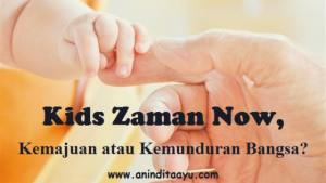 Kids Zaman Now